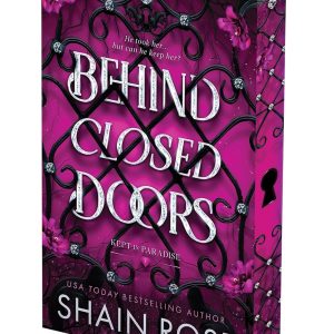 Behind Closed Doors: Deluxe Limited Edition (Kept In Paradise)