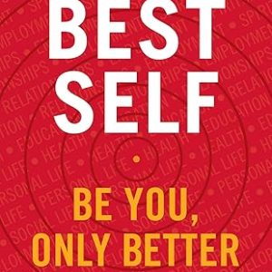 Best Self: Be You, Only Better