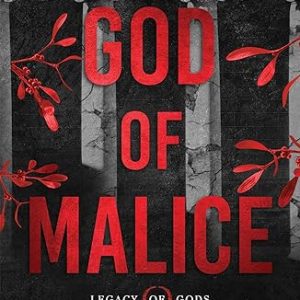 God of Malice (Standard Edition): A Dark College Anti-Hero Romance (Legacy of Gods, 1)