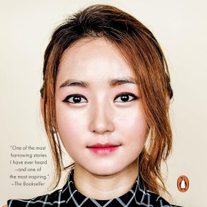 In Order to Live: A North Korean Girl’s Journey to Freedom